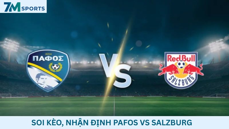 Soi kèo Pafos vs Salzburg