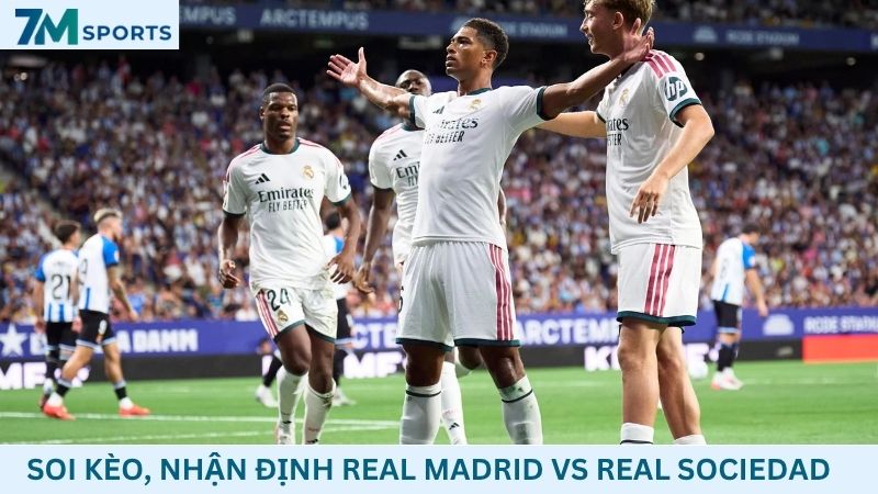 Soi kèo Real Madrid vs Real Sociedad
