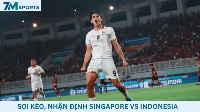 Soi kèo Singapore vs Indonesia