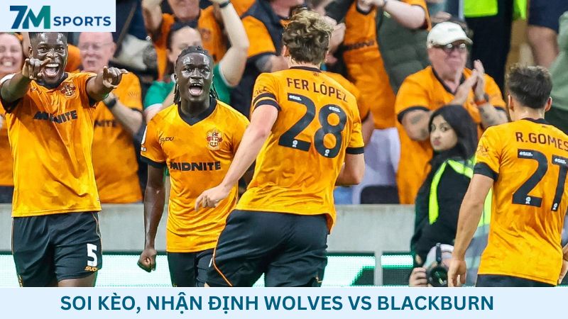 Soi kèo Wolves vs Blackburn